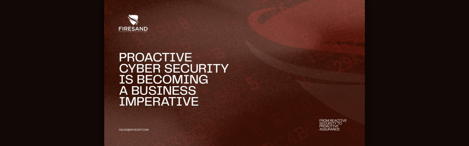 Firesand graphic stating that proactive cyber security is becoming a business imperative