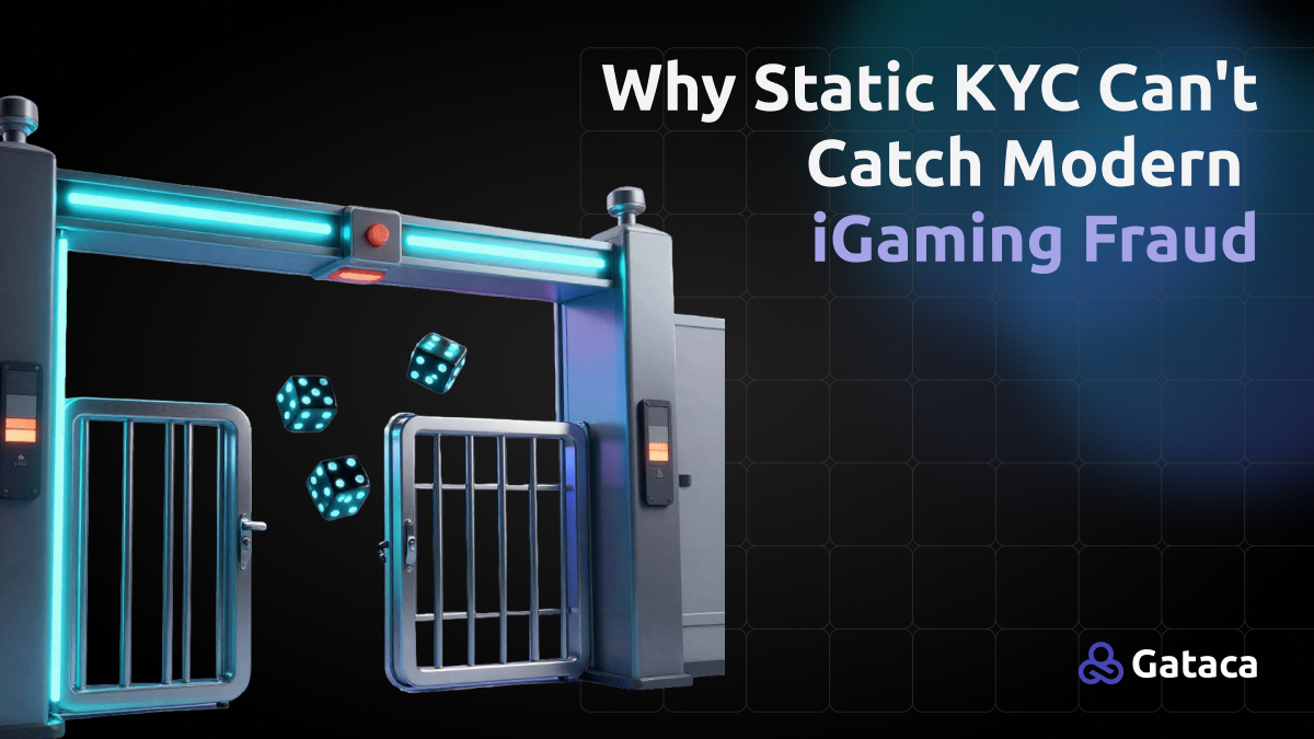 Gataca identity infrastructure and modern iGaming fraud prevention